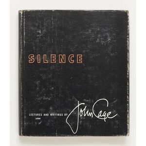 Silence: Lectures and Writings INSCRIBED by JOHN CAGE - Wesleyan, 1967